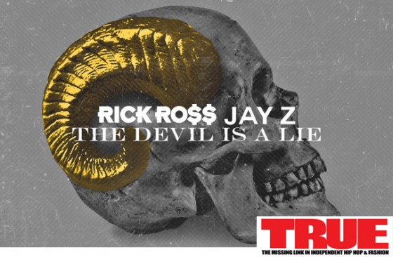 TRUE Magazine Single Review “The Devil Is A Lie” by Rick Ross ft. Jay Z