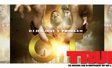 Mixtape: Problem – OT: Outta Town